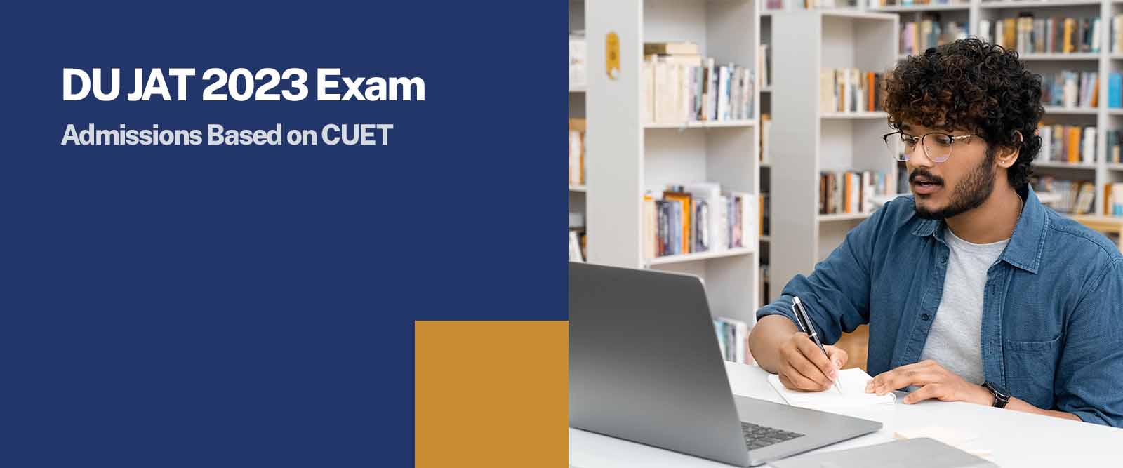 DU JAT 2023 Exam (Scrapped): Admissions Based on CUET