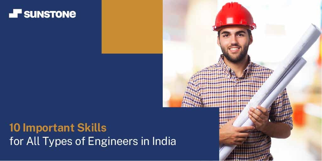 10 Important Skills for All Types of Engineers in India