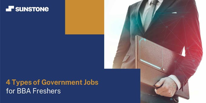 4 Types of Government Jobs for BBA Freshers