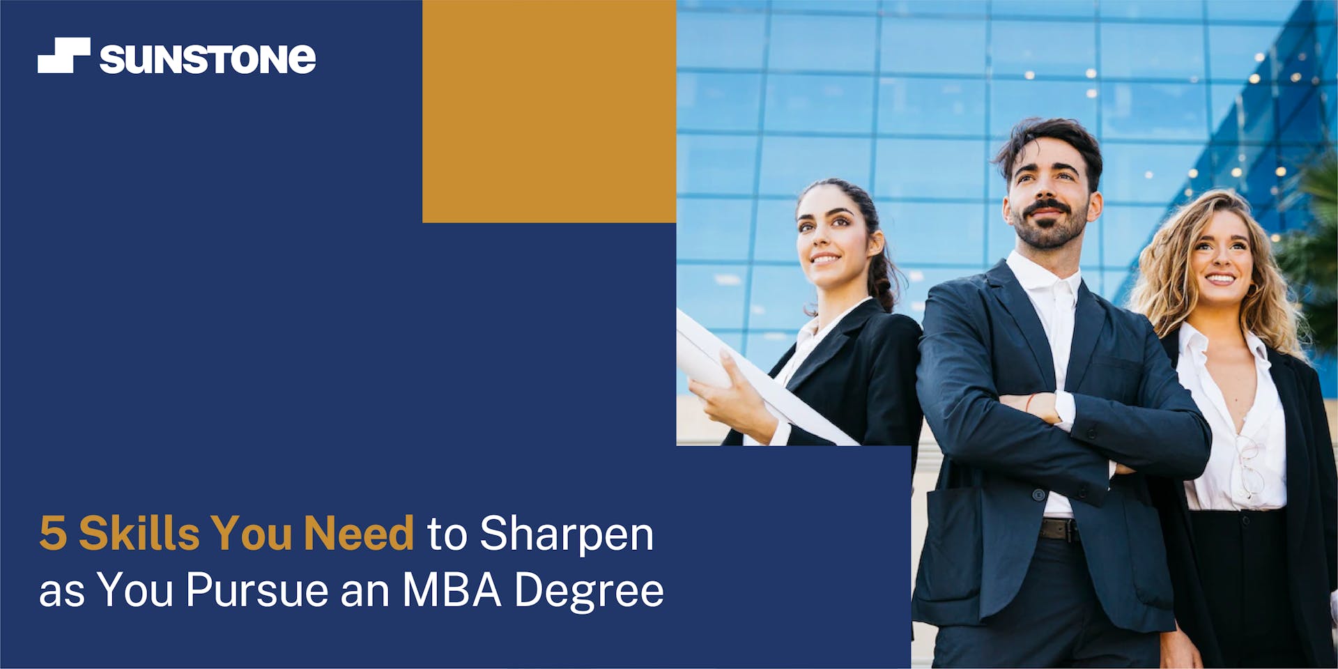 5 Skills You Need to Sharpen as You Pursue an MBA Degree