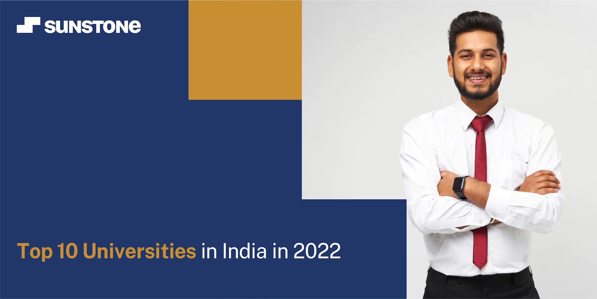 Top 10 Universities in India in 2022 | Sunstone Blog