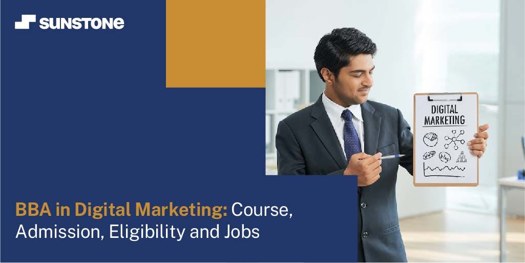BBA in Digital Marketing: Course, Admission, Eligibility and Jobs