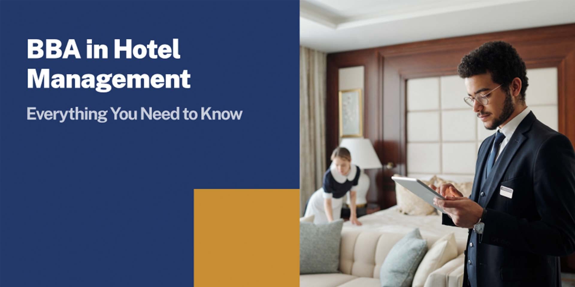 BBA in Hotel Management: Everything You Need to Know
