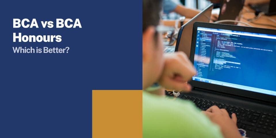 BCA vs BCA Honours: Which is Better?