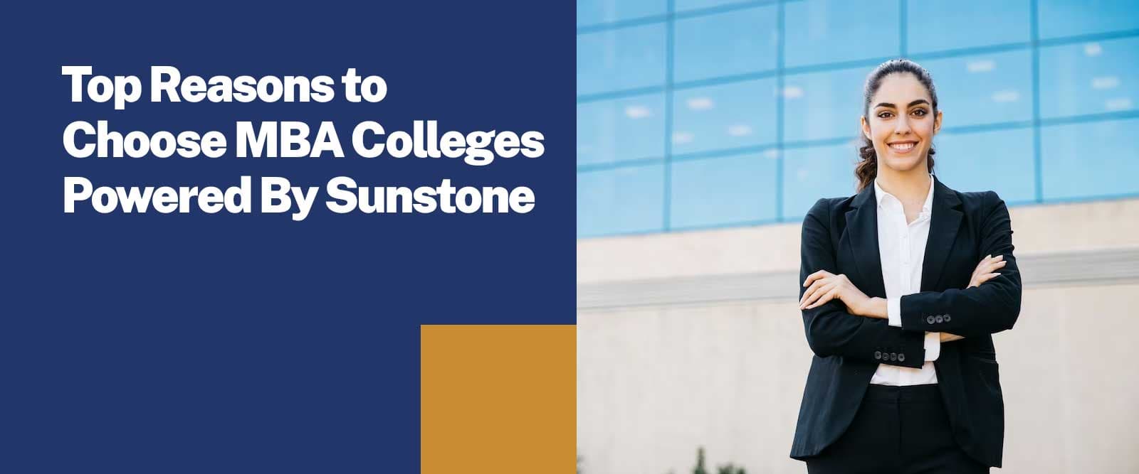 Benefits of Choosing MBA from Colleges Powered by Sunstone