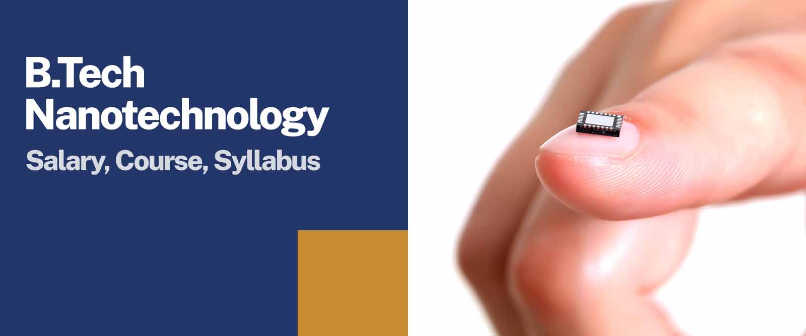 BTech Nanotechnology Salary, Course, Syllabus