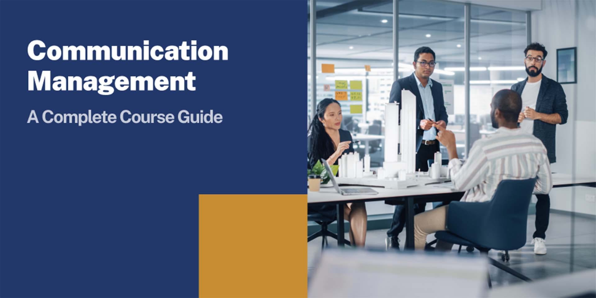 Communication Management: A Complete Course Guide