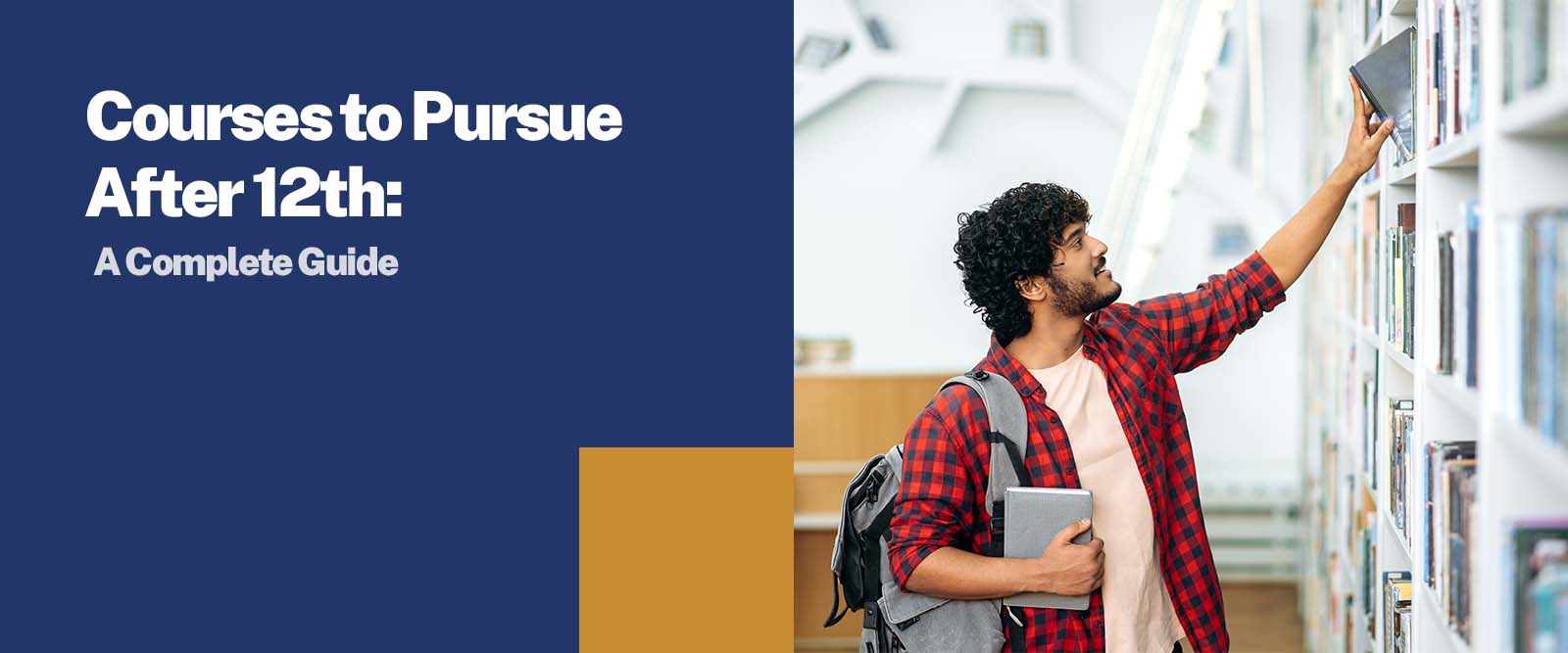 Courses to Pursue After 12th: A Complete Guide
