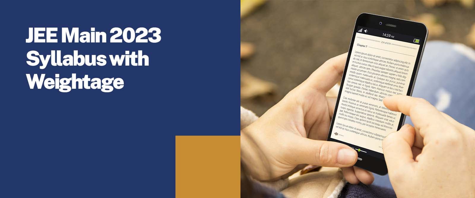 jee main 2023 syllabus and weightage