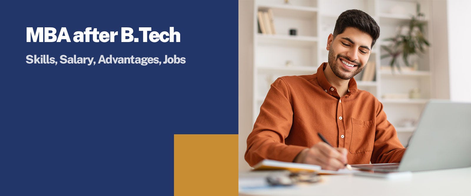 MBA after B.Tech: Skills, Salary, Advantages, Jobs