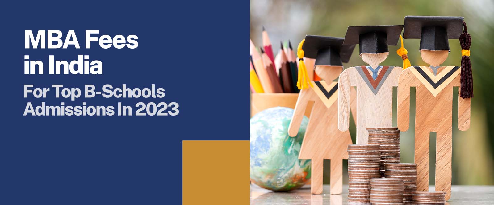 MBA Fees in India For Top B-Schools Admissions In 2023