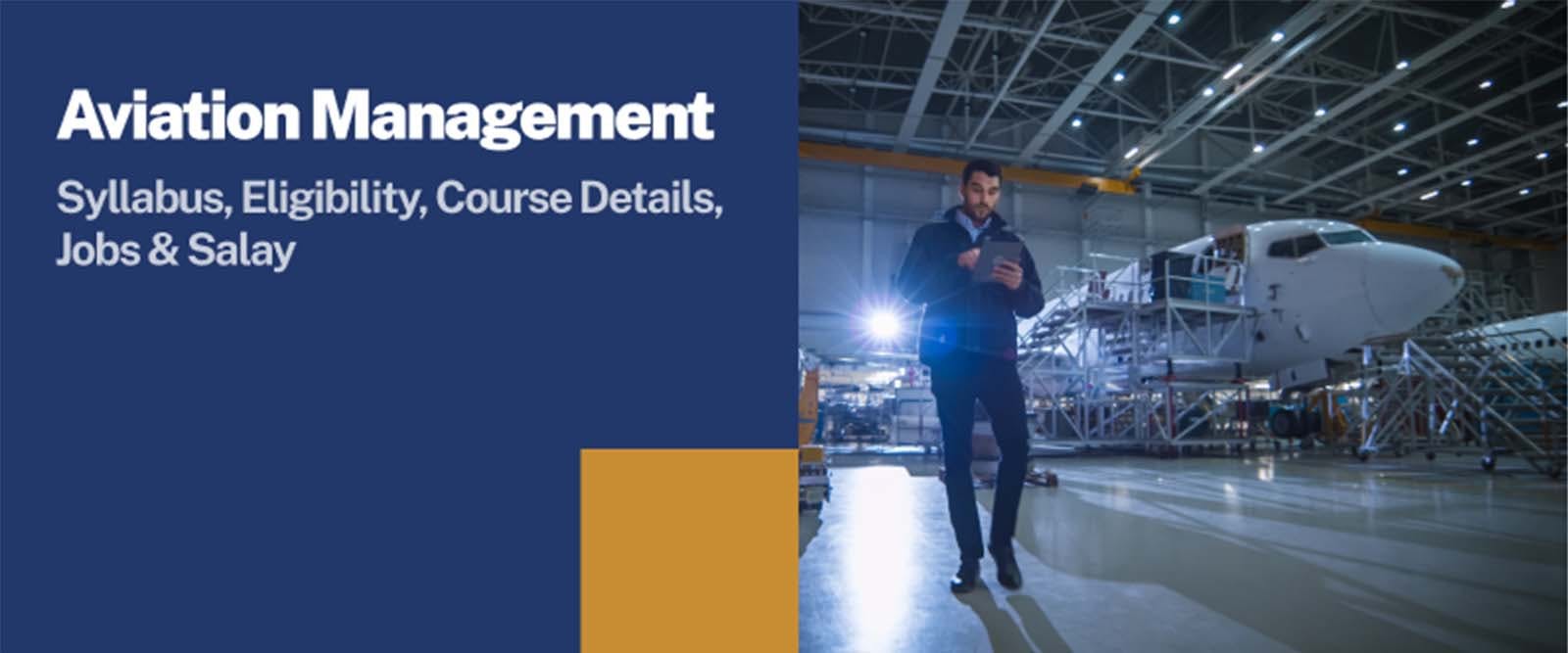 MBA in Aviation Management: Syllabus, Eligibility, Course Details, Jobs & Salary