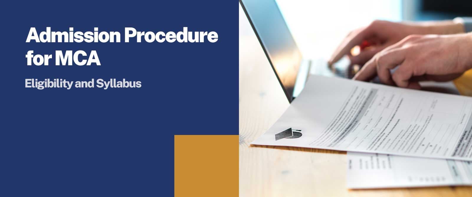 Admission Procedure for MCA: Eligibility and Syllabus