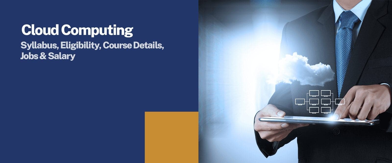 MCA in Cloud Computing: Syllabus, Eligibility, Course Details, Jobs & Salary