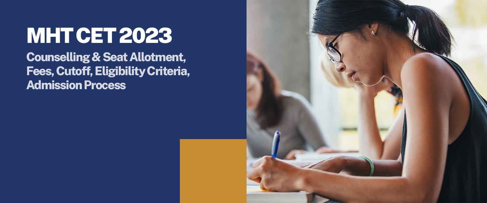 MHT CET 2023 Eligibility Criteria, Admission Process