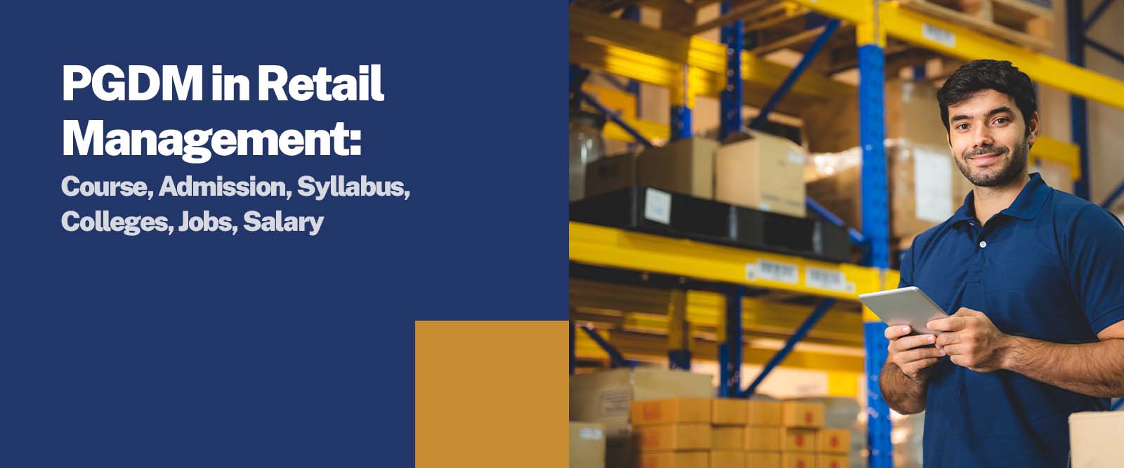 PGDM in Retail Management: Course, Admission, Syllabus, Jobs, Salary