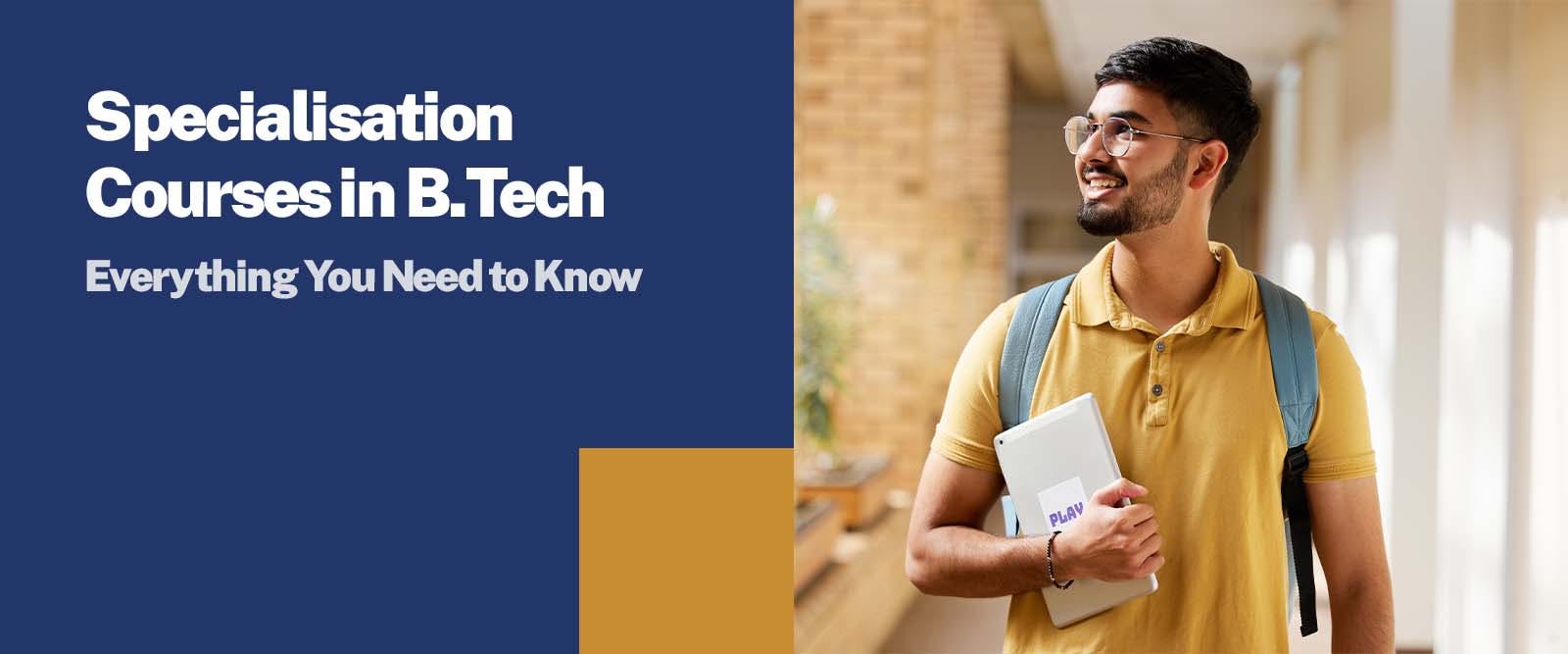 Specialisation Courses in B.Tech Everything You Need to Know