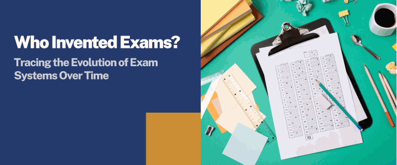 who-invented-exams