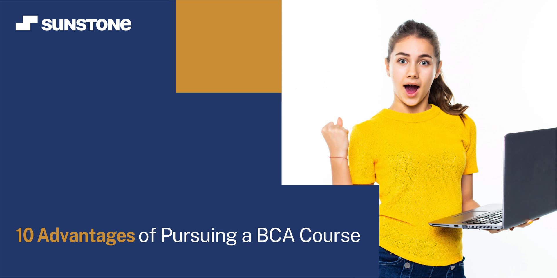 10 Benefits of Doing BCA Course (Advantages of BCA) | Sunstone Blog
